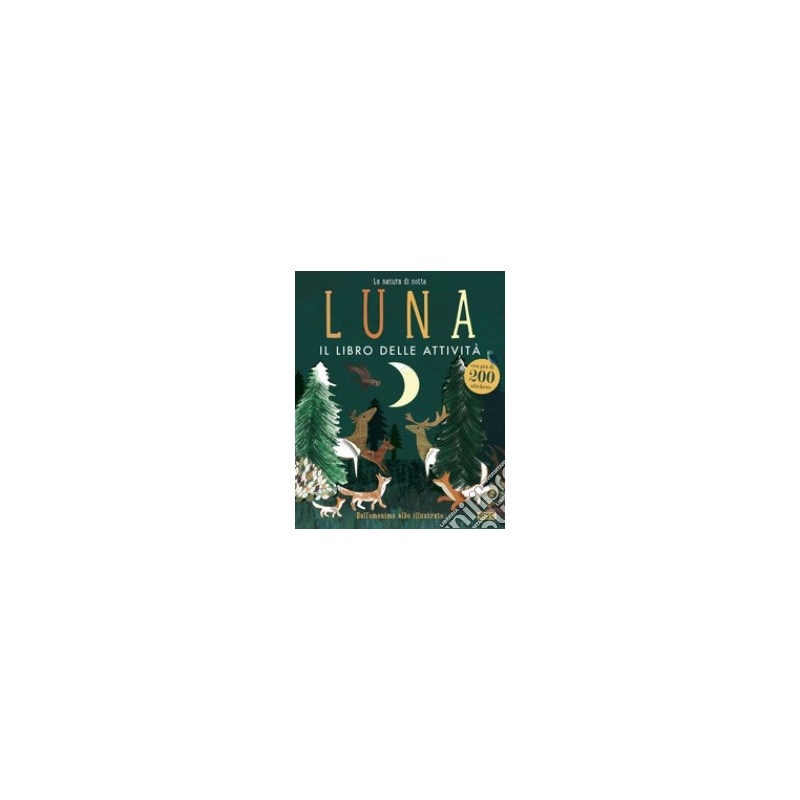 Luna. Il libro delle attività. Con adesivi. Ediz. a colori